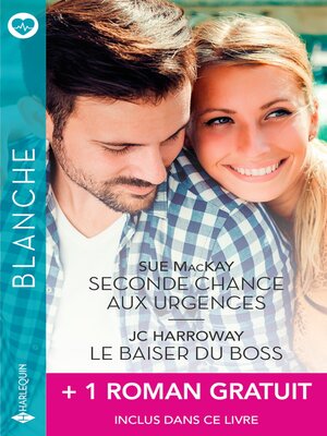 cover image of Seconde chance aux urgences--Le baiser du boss + 1 roman gratuit
